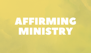 Affirming Ministry